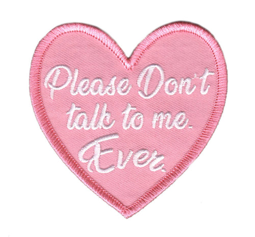 Don't Talk to Me Heart Patch - Glitter Bones Boutique